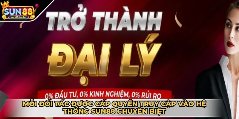Đại lý Sun88 - Giải pháp kinh doanh hiệu quả cho bạn 4 Mỗi đối tác được cấp quyền truy cập vào hệ thống quản lý Sun88 chuyên biệt