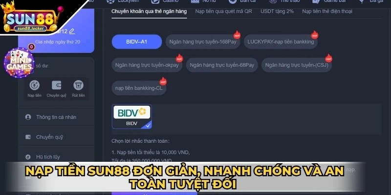 Nạp tiền Sun88 - Giao dịch tiện lợi và cực kỳ an toàn 2 Nạp tiền Sun88 đơn giản, nhanh chóng và an toàn tuyệt đối nhất